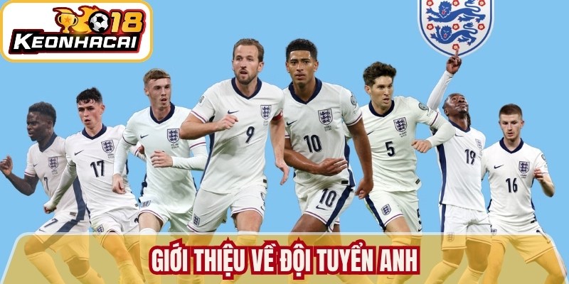 Giới thiệu về đội tuyển Anh